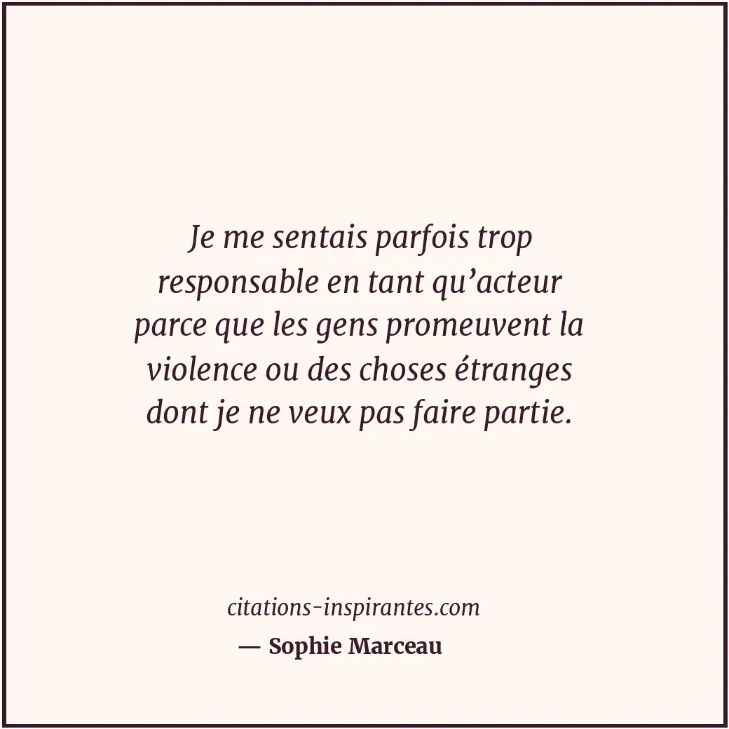 Citation de Sophie Marceau