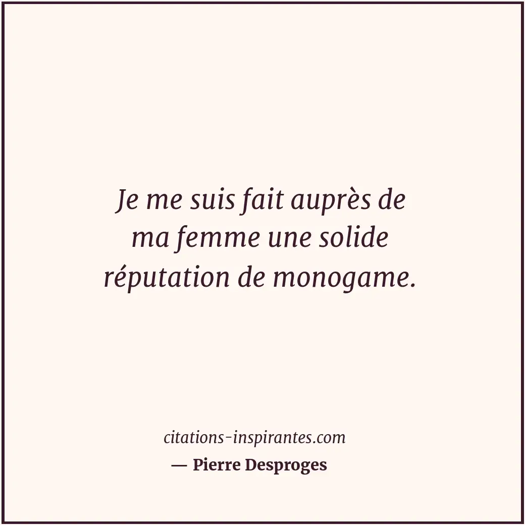 Citation de Pierre Desproges