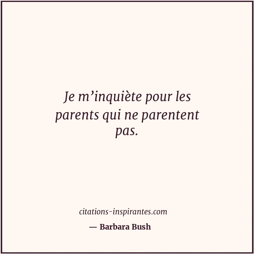 Citation de Barbara Bush