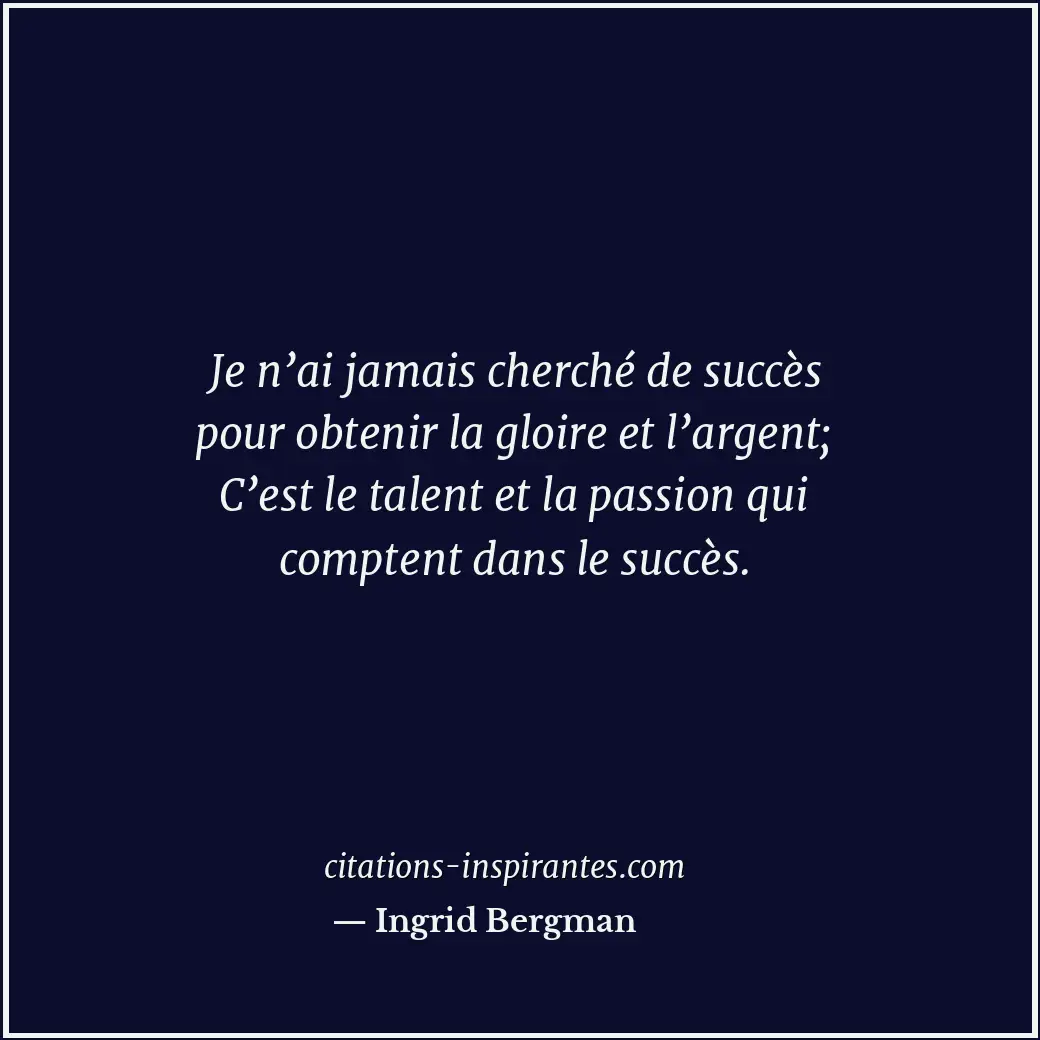 Citation de Ingrid Bergman