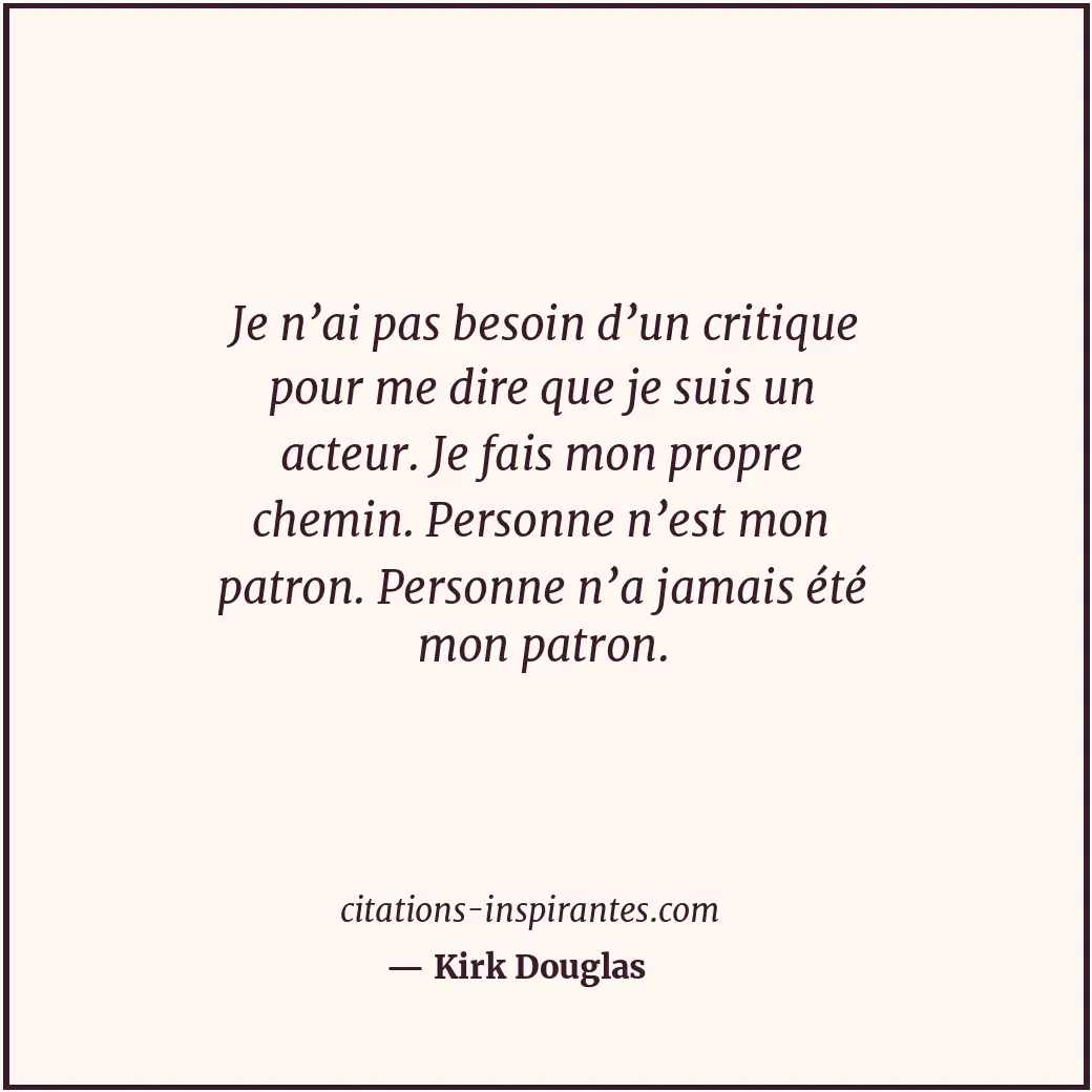 Citation de Kirk Douglas