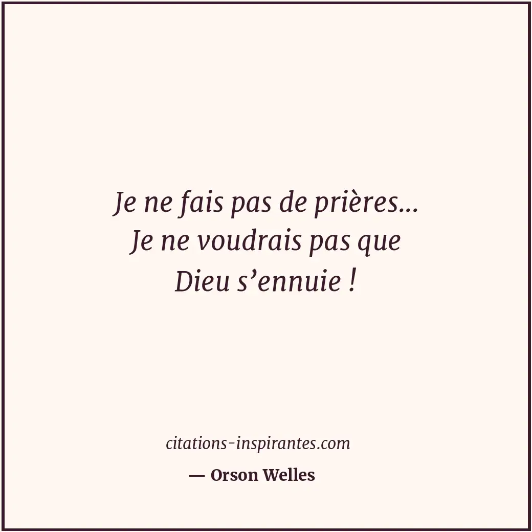 Citation de Orson Welles