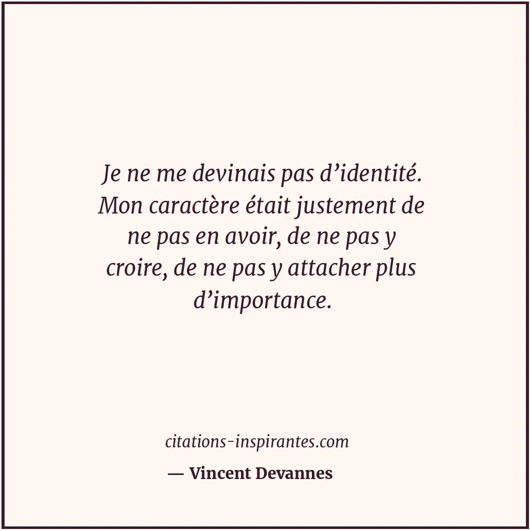 Citation de Vincent Devannes