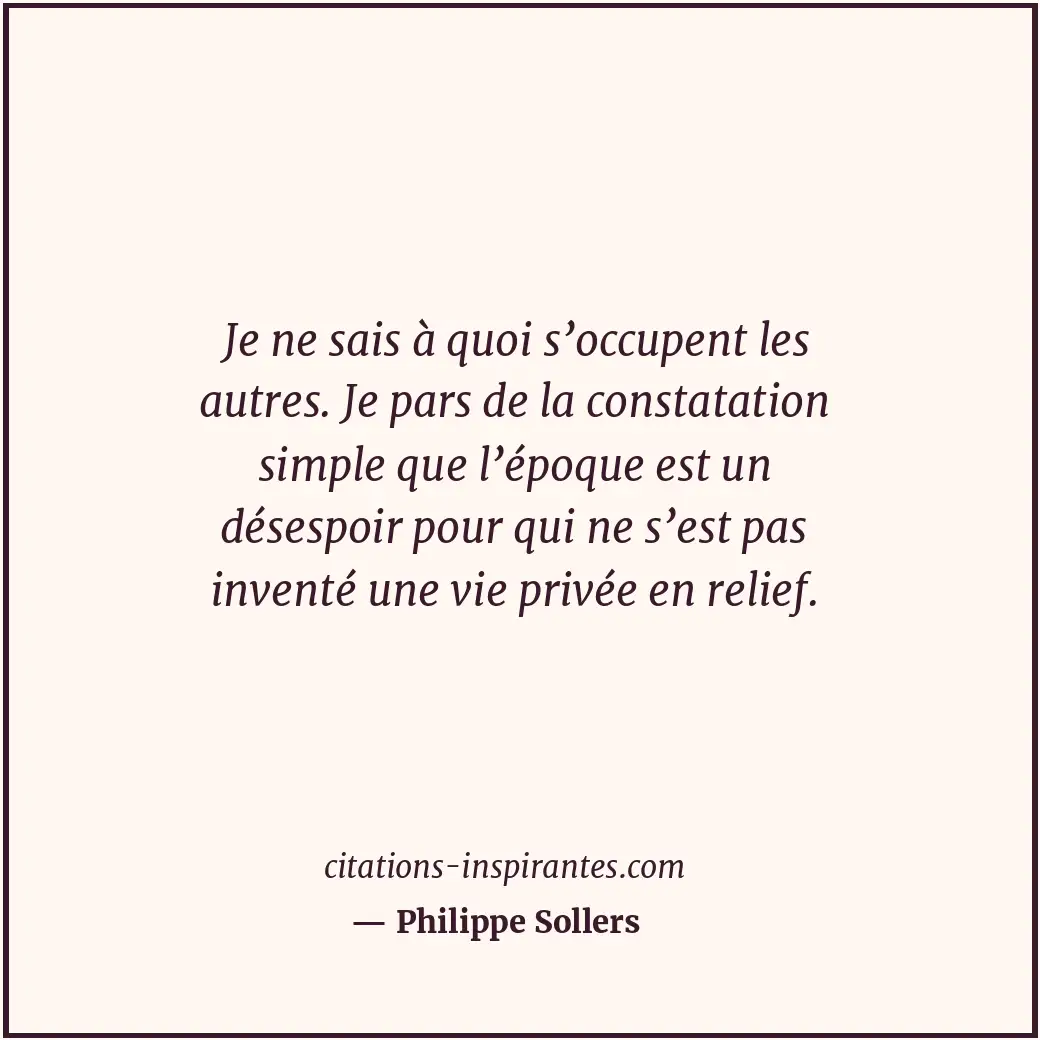 Citation de Philippe Sollers