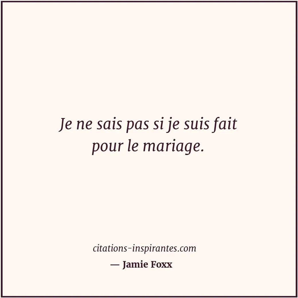 Citation de Jamie Foxx