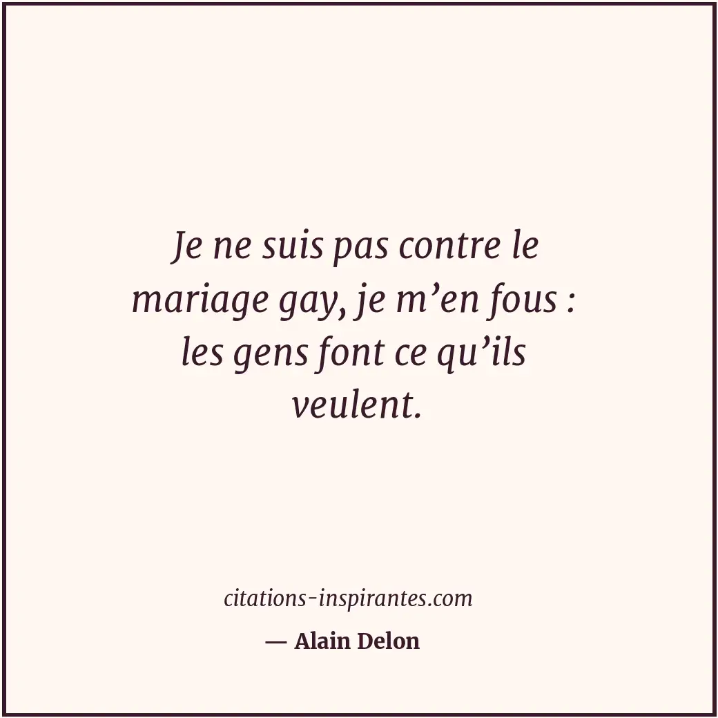 Citation de Alain Delon