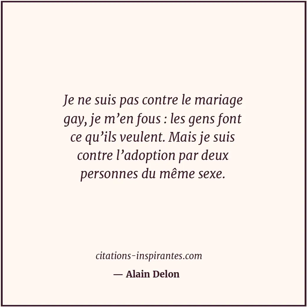Citation de Alain Delon