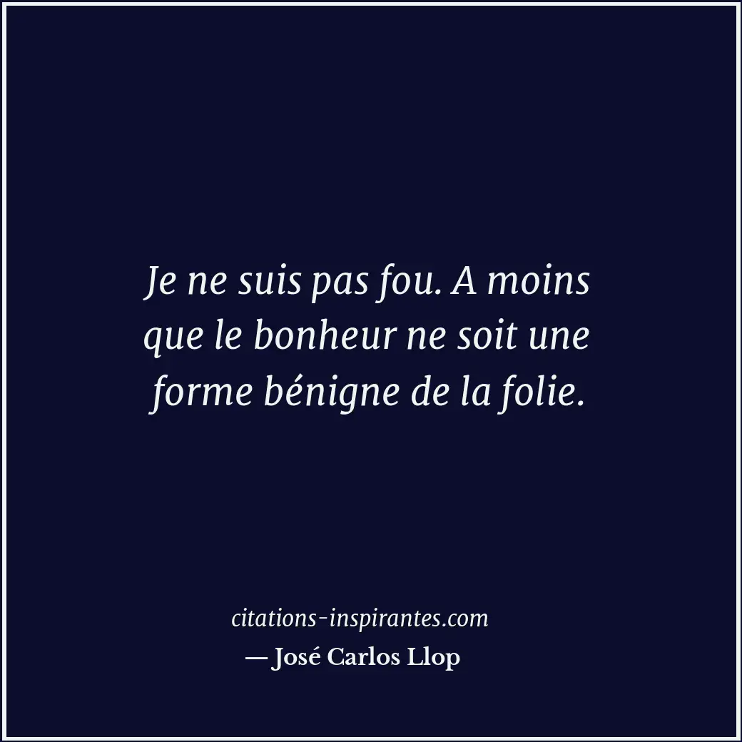 Citation de José Carlos Llop