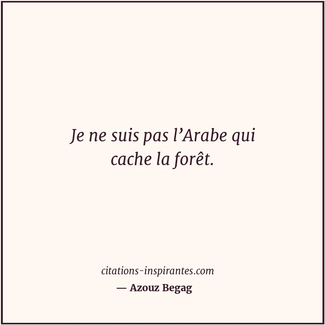Citation de Azouz Begag