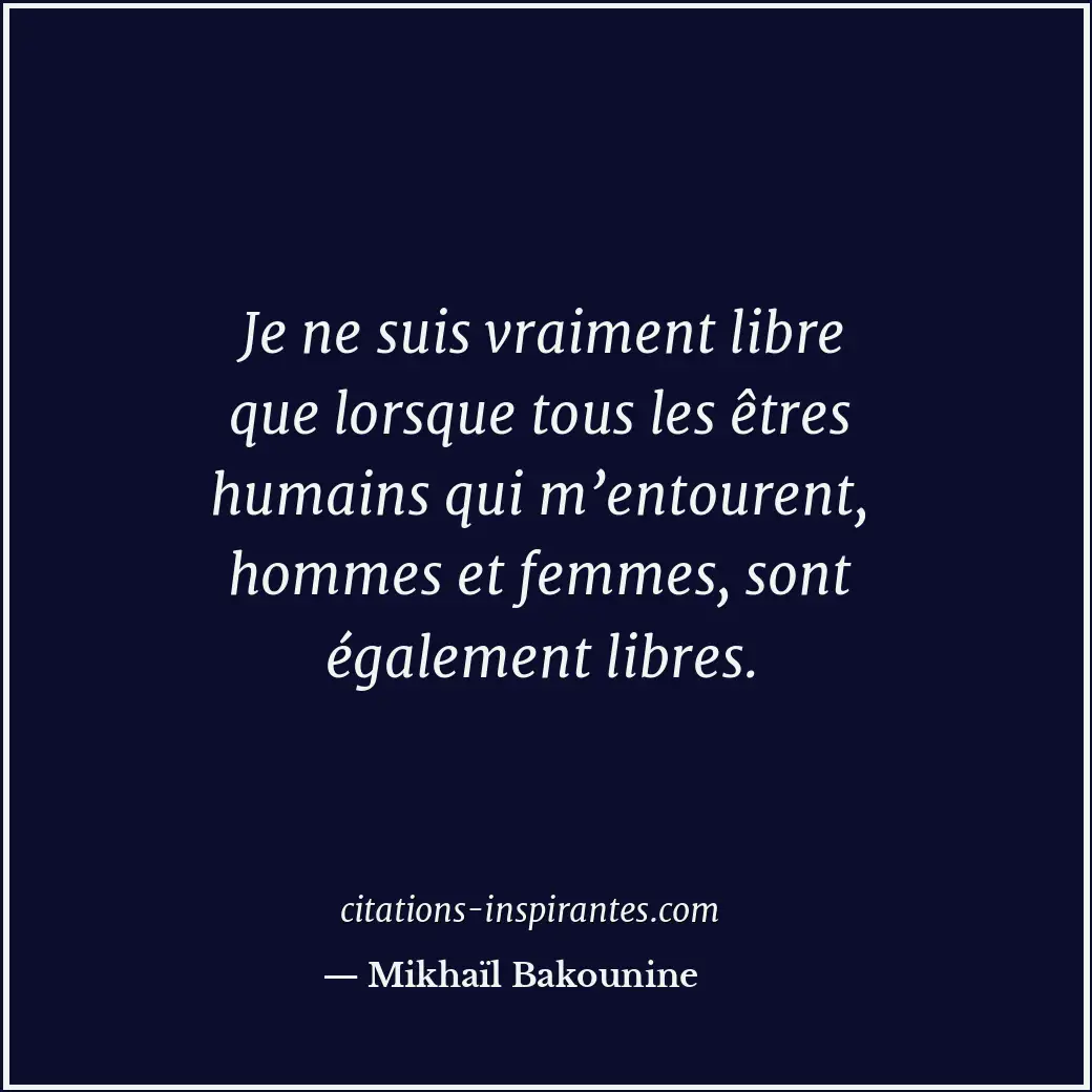 Citation de Mikhaïl Bakounine