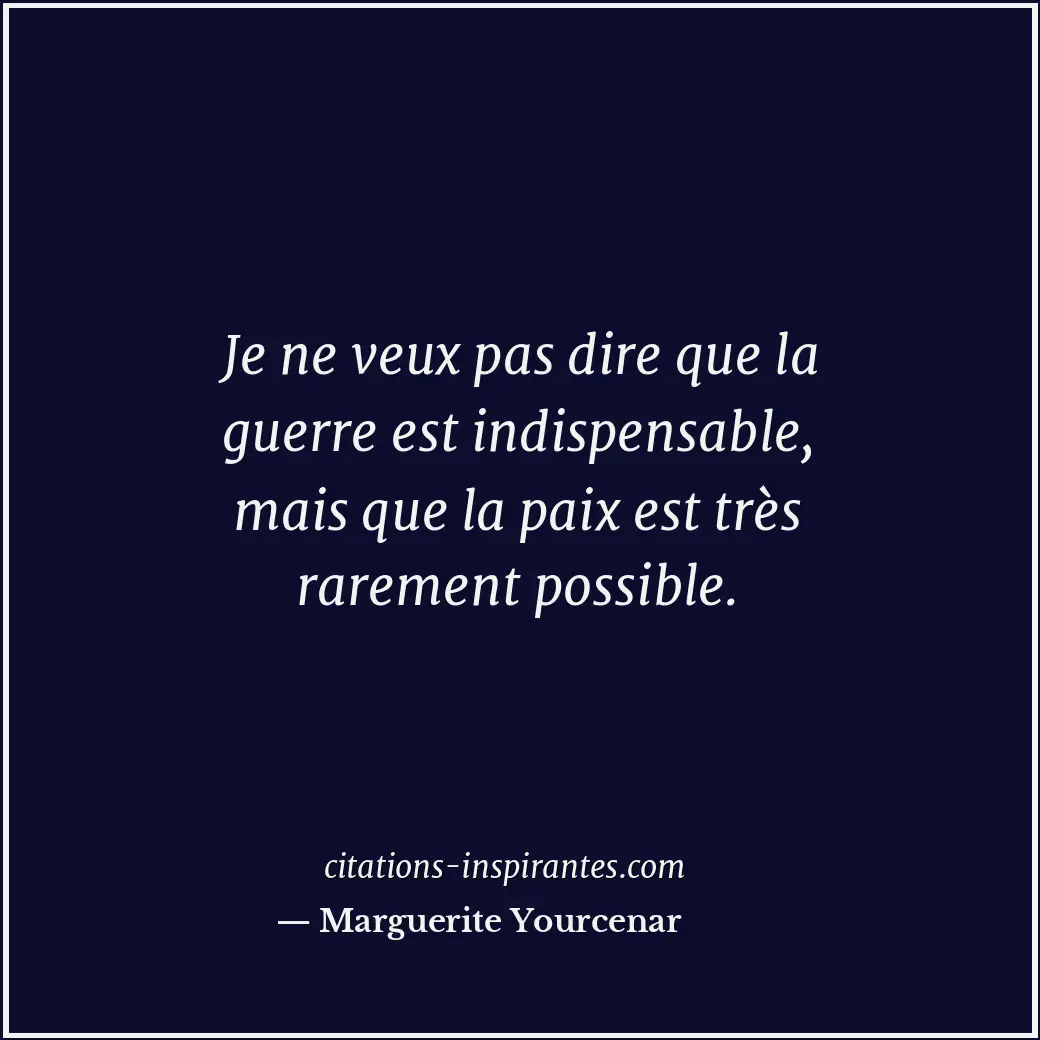 Citation de Marguerite Yourcenar