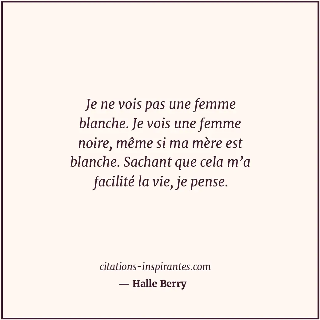 Citation de Halle Berry