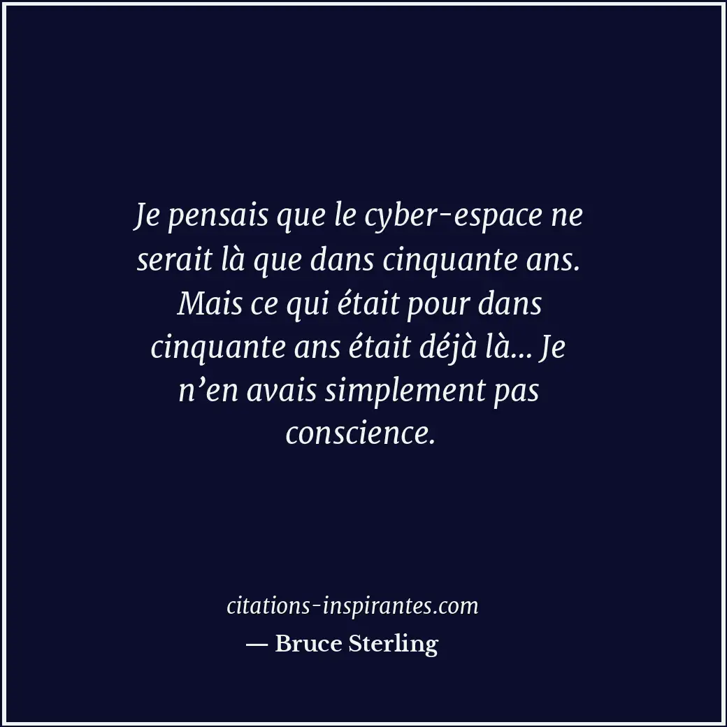 Citation de Bruce Sterling