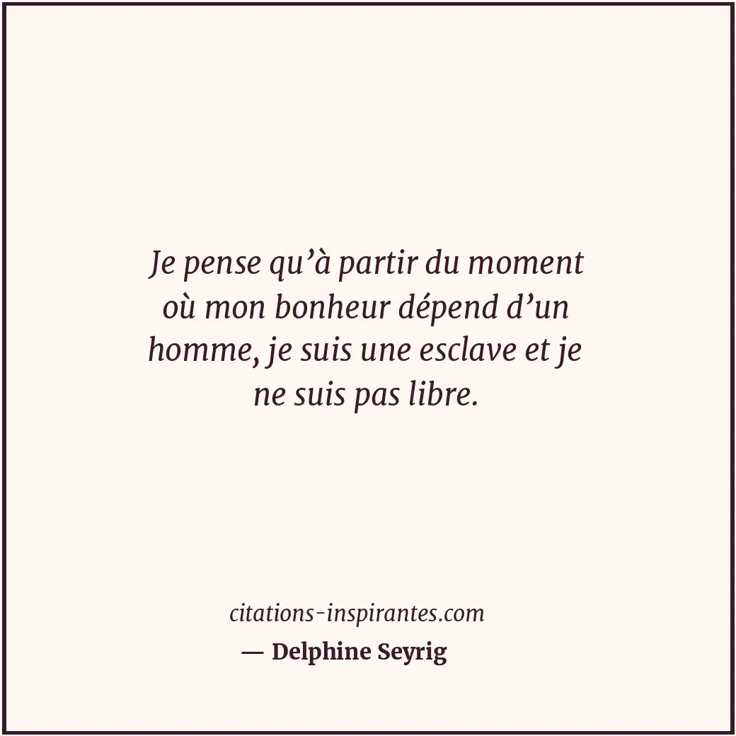 Citation de Delphine Seyrig