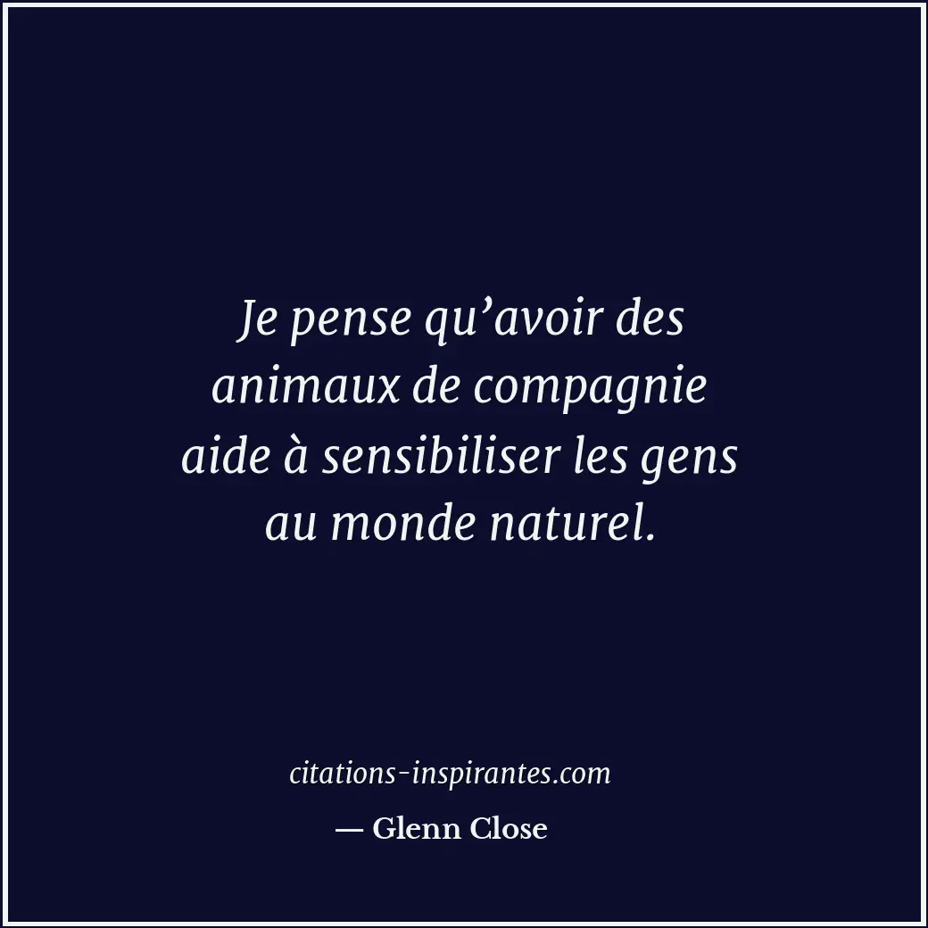 Citation de Glenn Close