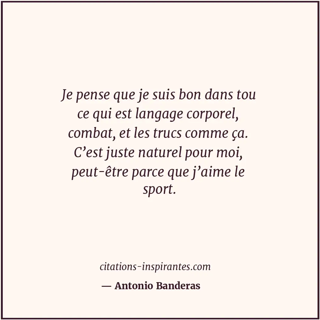 Citation de Antonio Banderas