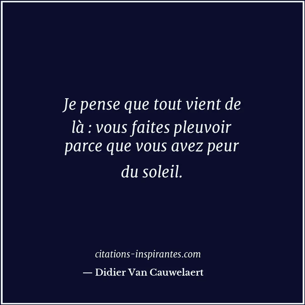 Citation de Didier Van Cauwelaert