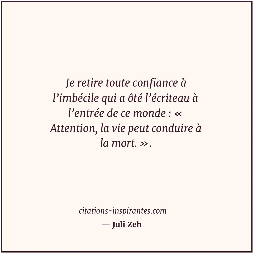 Citation de Juli Zeh