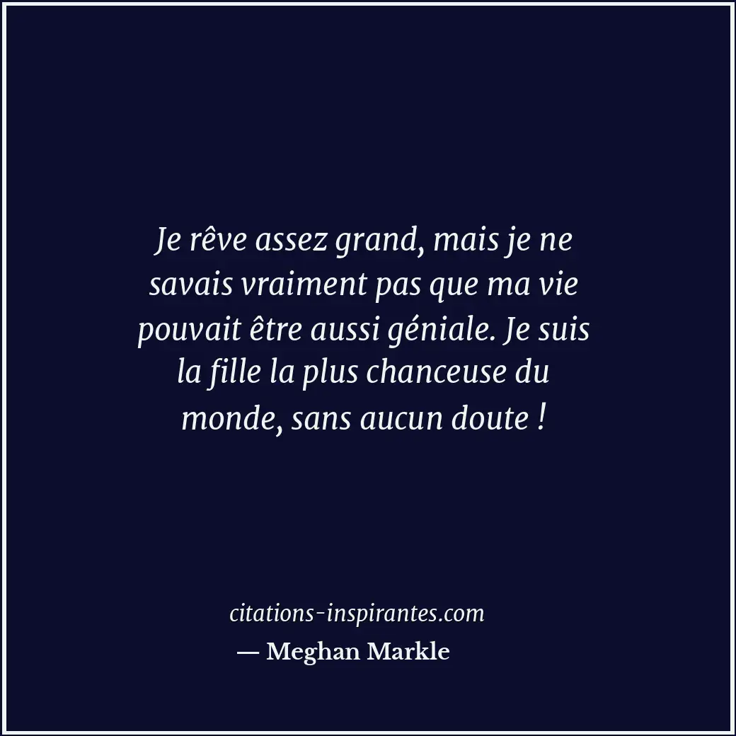 Citation de Meghan Markle