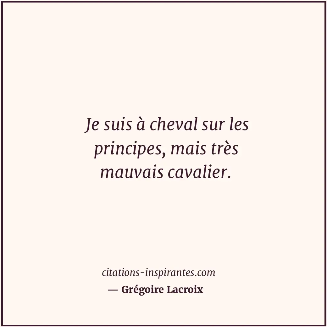 Citation de Grégoire Lacroix