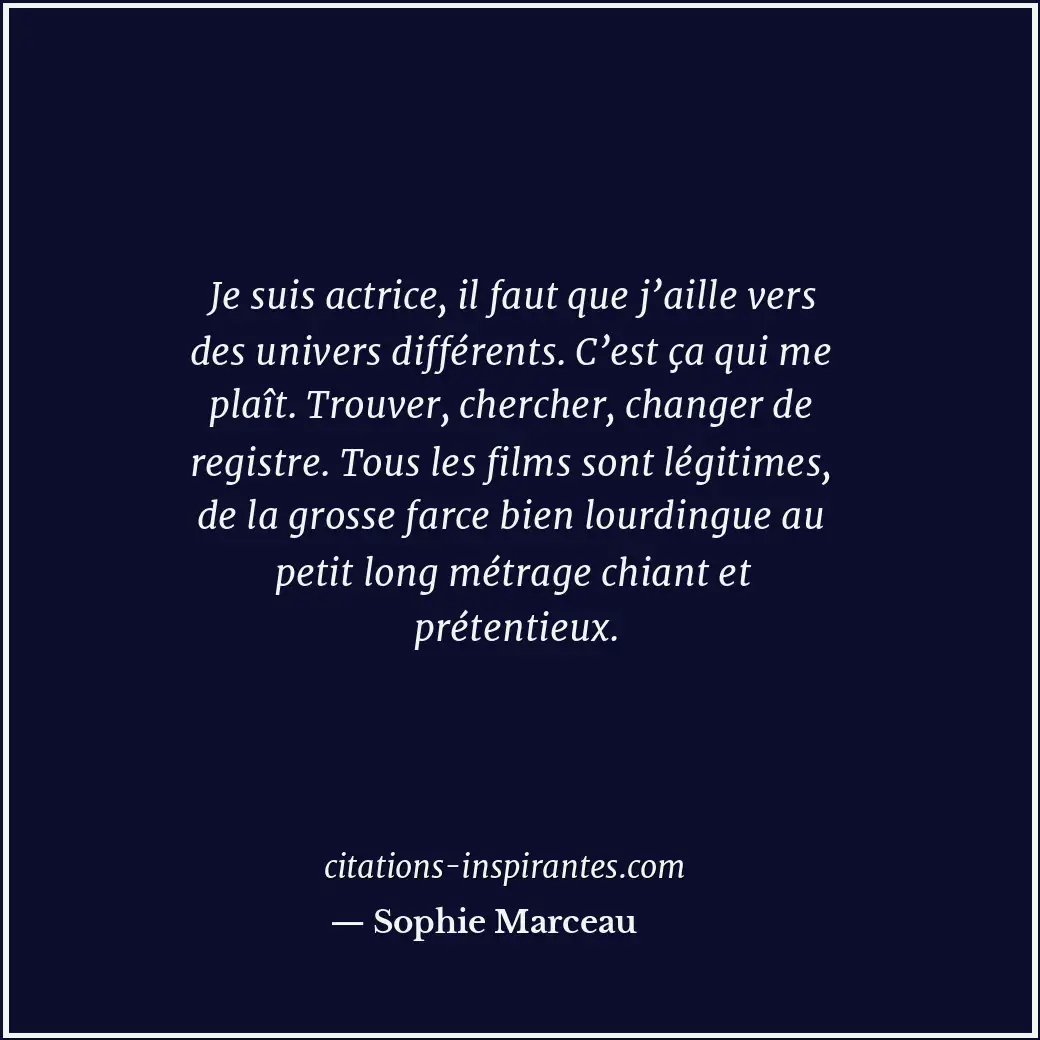 Citation de Sophie Marceau