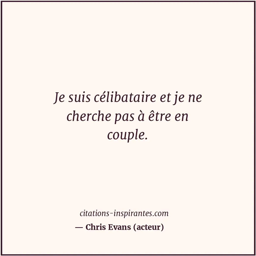 Citation de Chris Evans (acteur)
