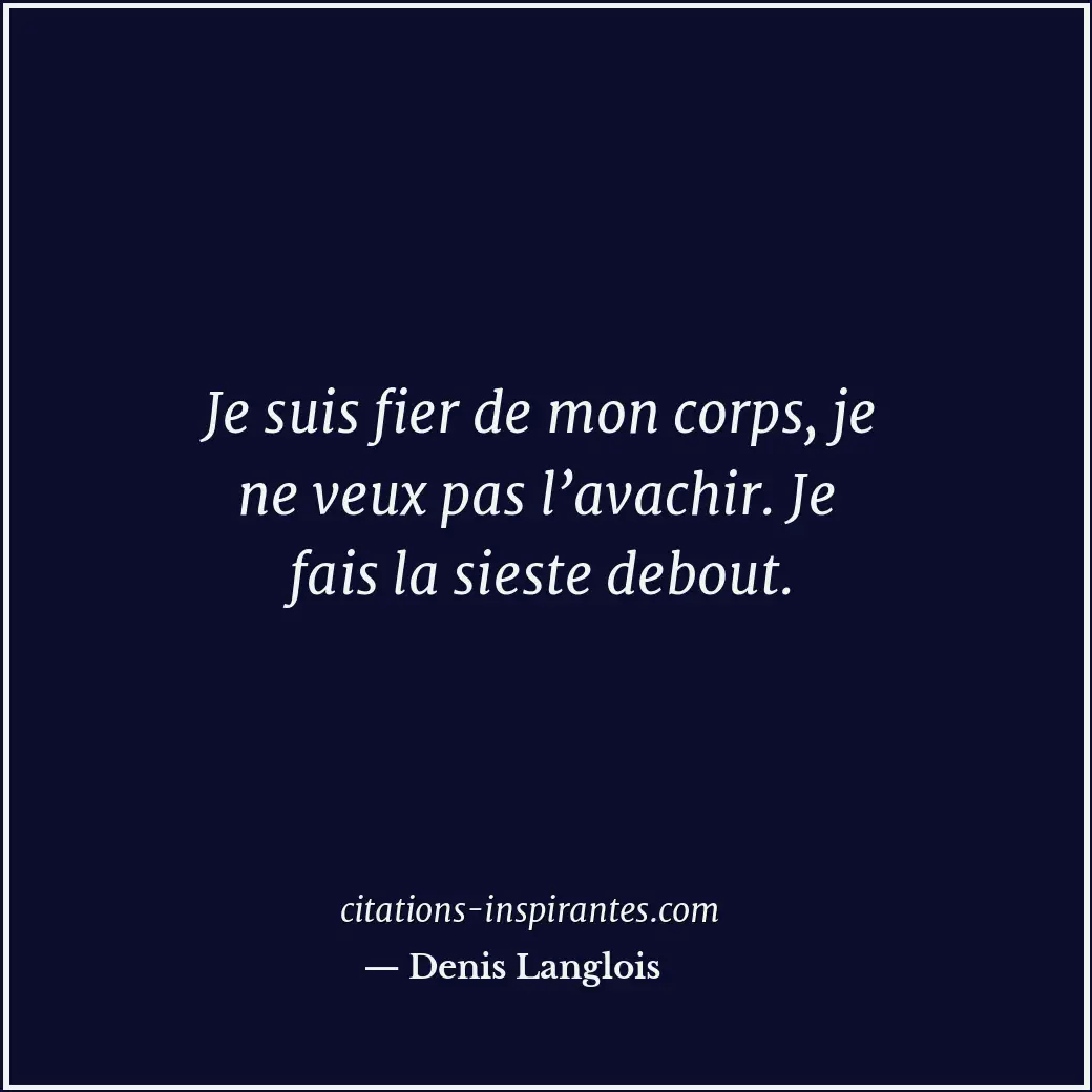 Citation de Denis Langlois