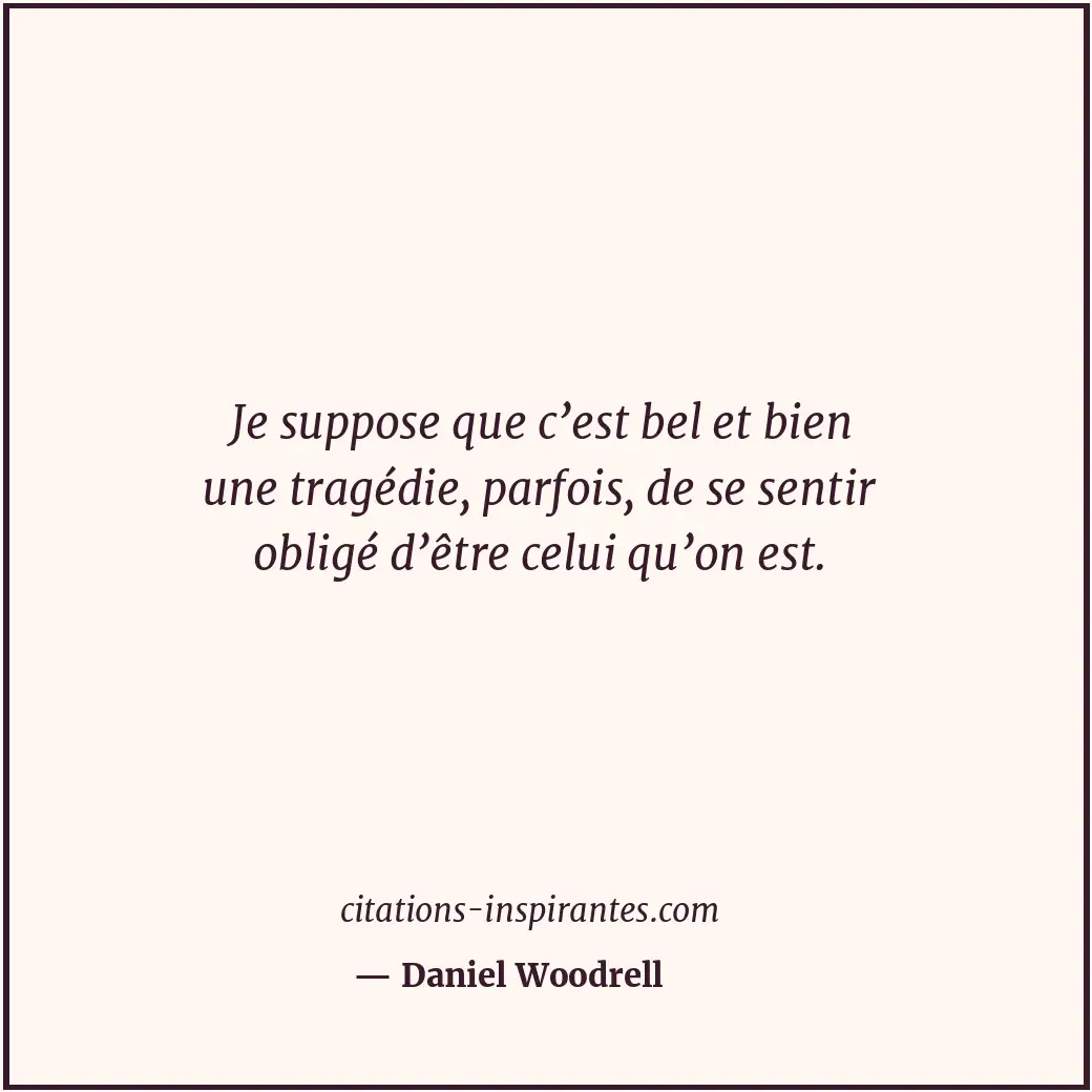 Citation de Daniel Woodrell