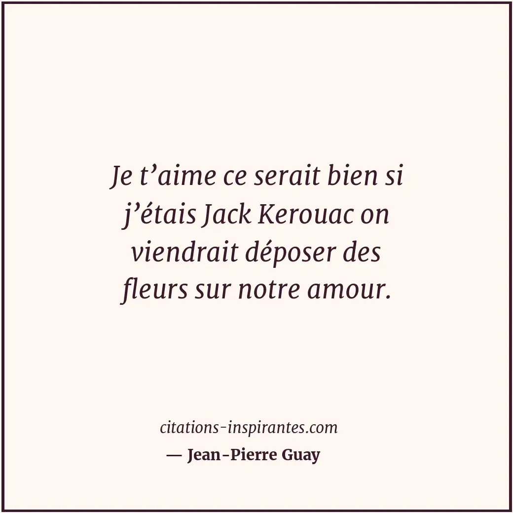 Citation de Jean-Pierre Guay