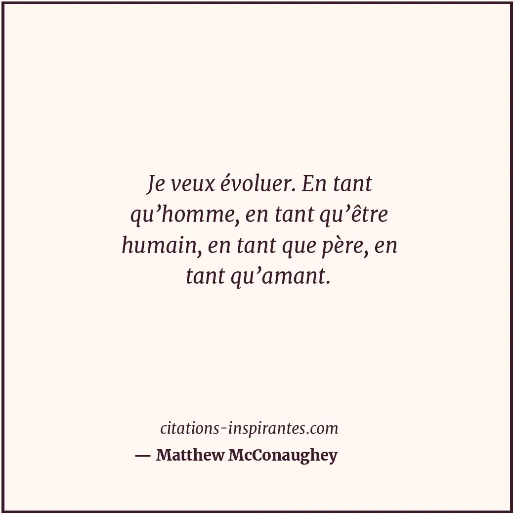 Citation de Matthew McConaughey