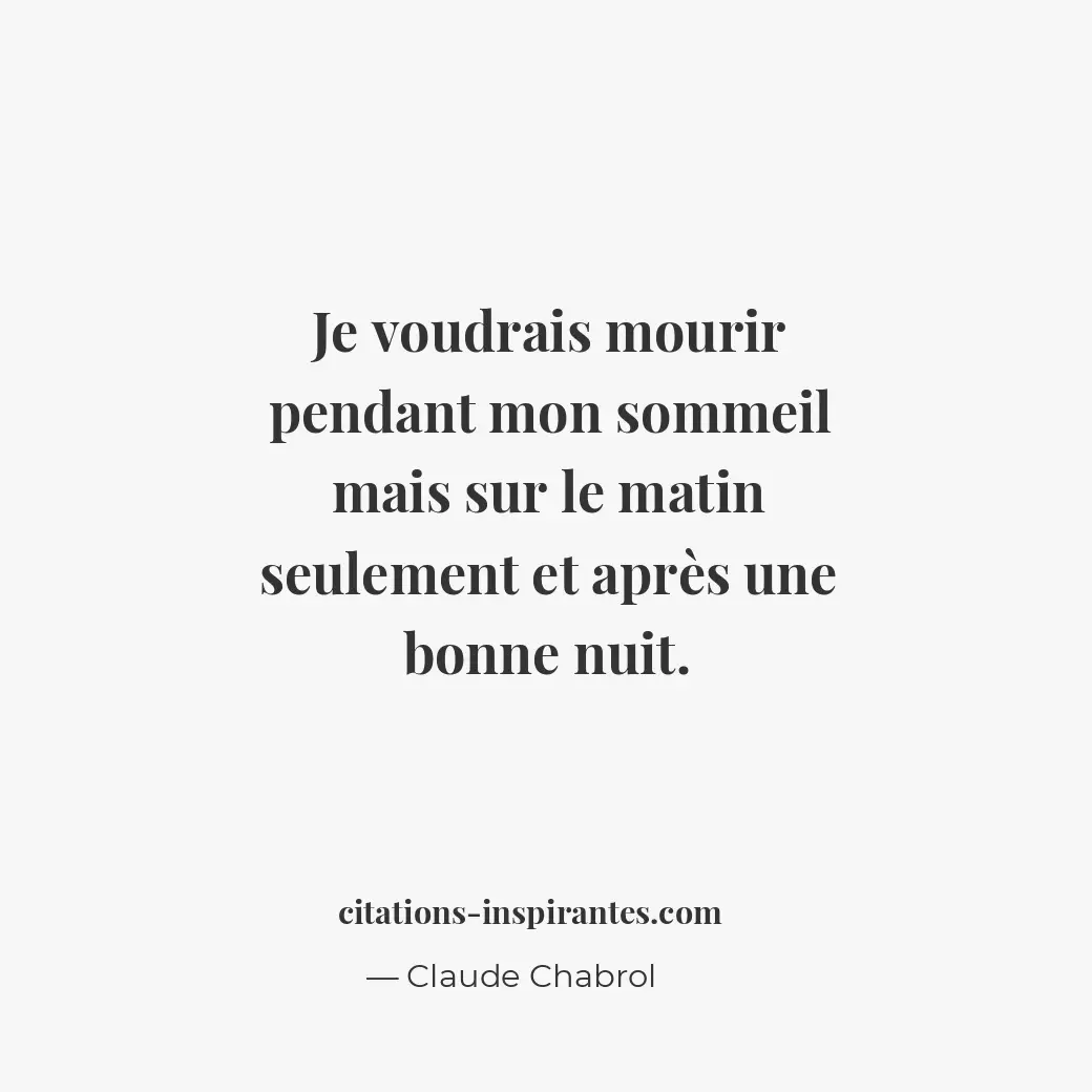 Citation de Claude Chabrol
