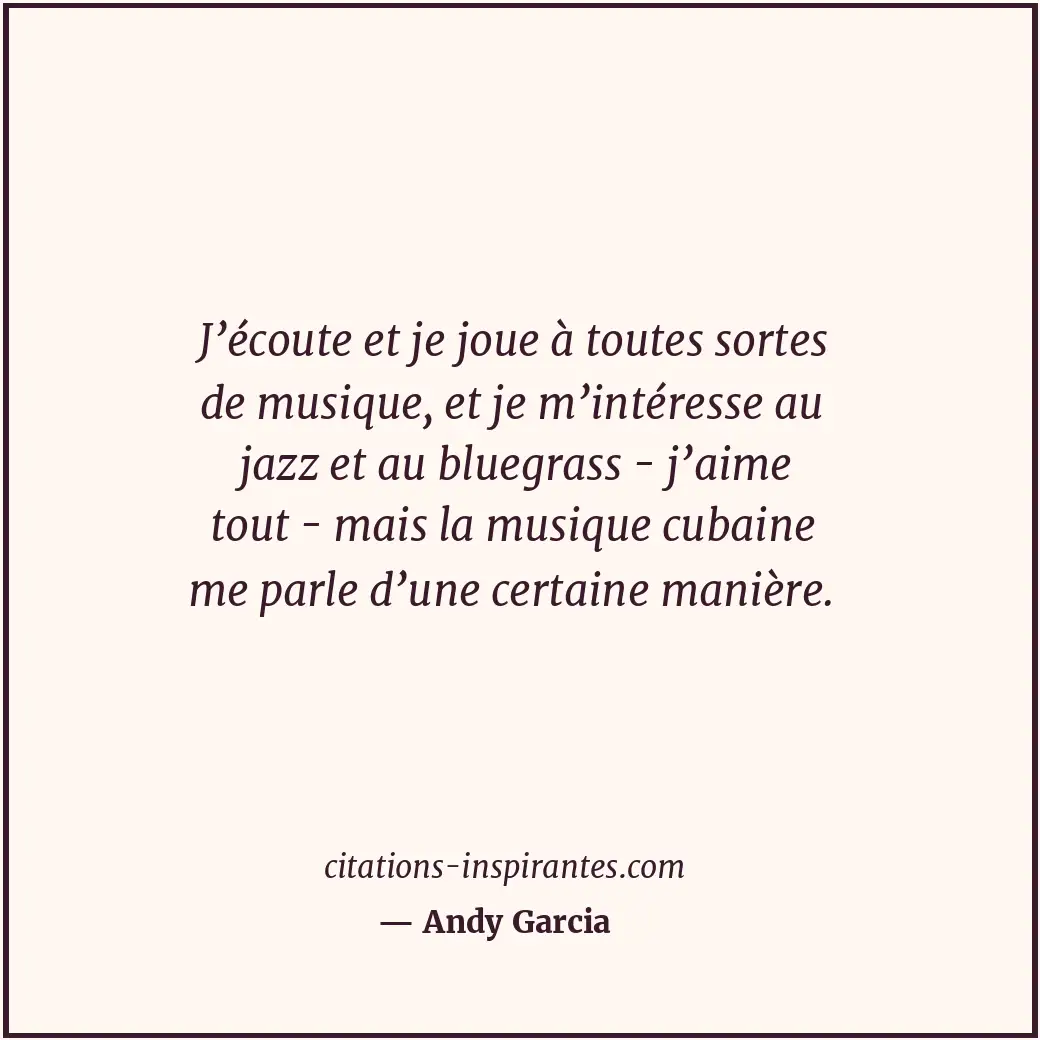 Citation de Andy Garcia