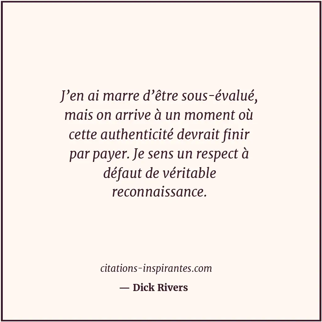 Citation de Dick Rivers
