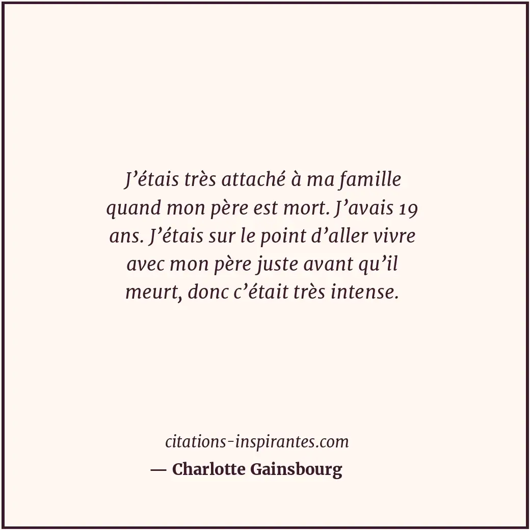 Citation de Charlotte Gainsbourg