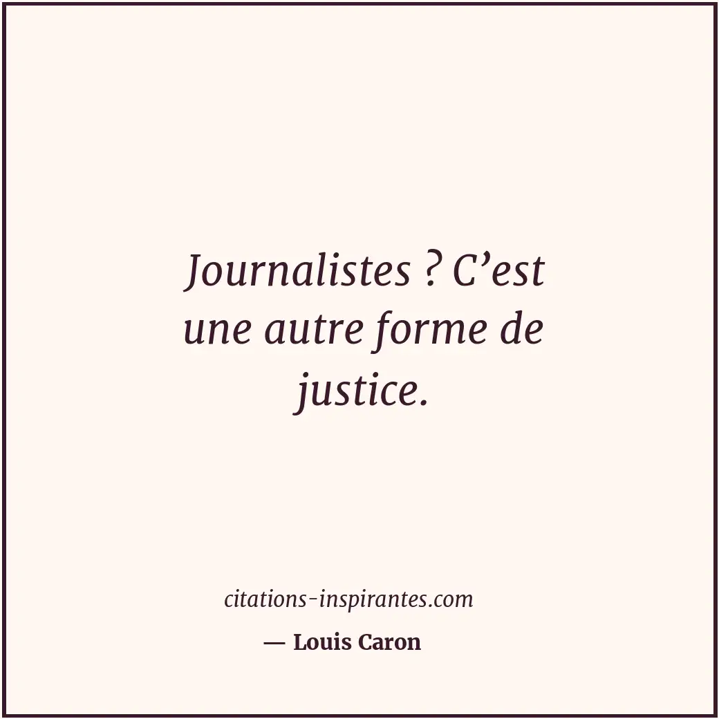 Citation de Louis Caron