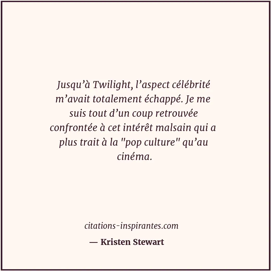 Citation de Kristen Stewart
