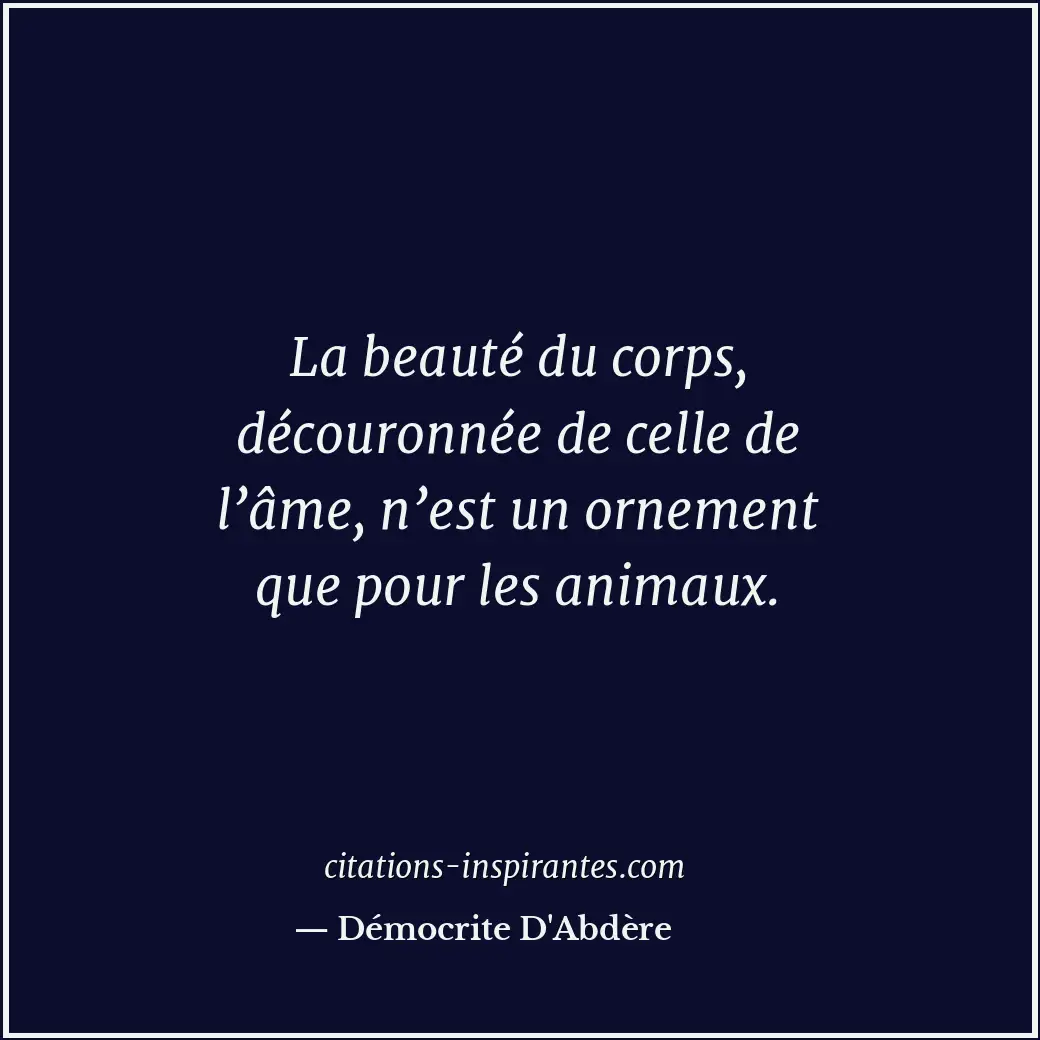 Citation de Démocrite D'Abdère