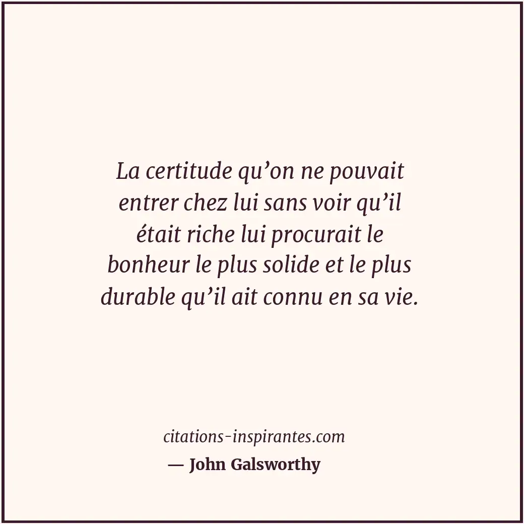 Citation de John Galsworthy