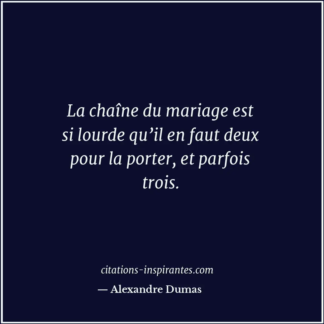Citation de Alexandre Dumas