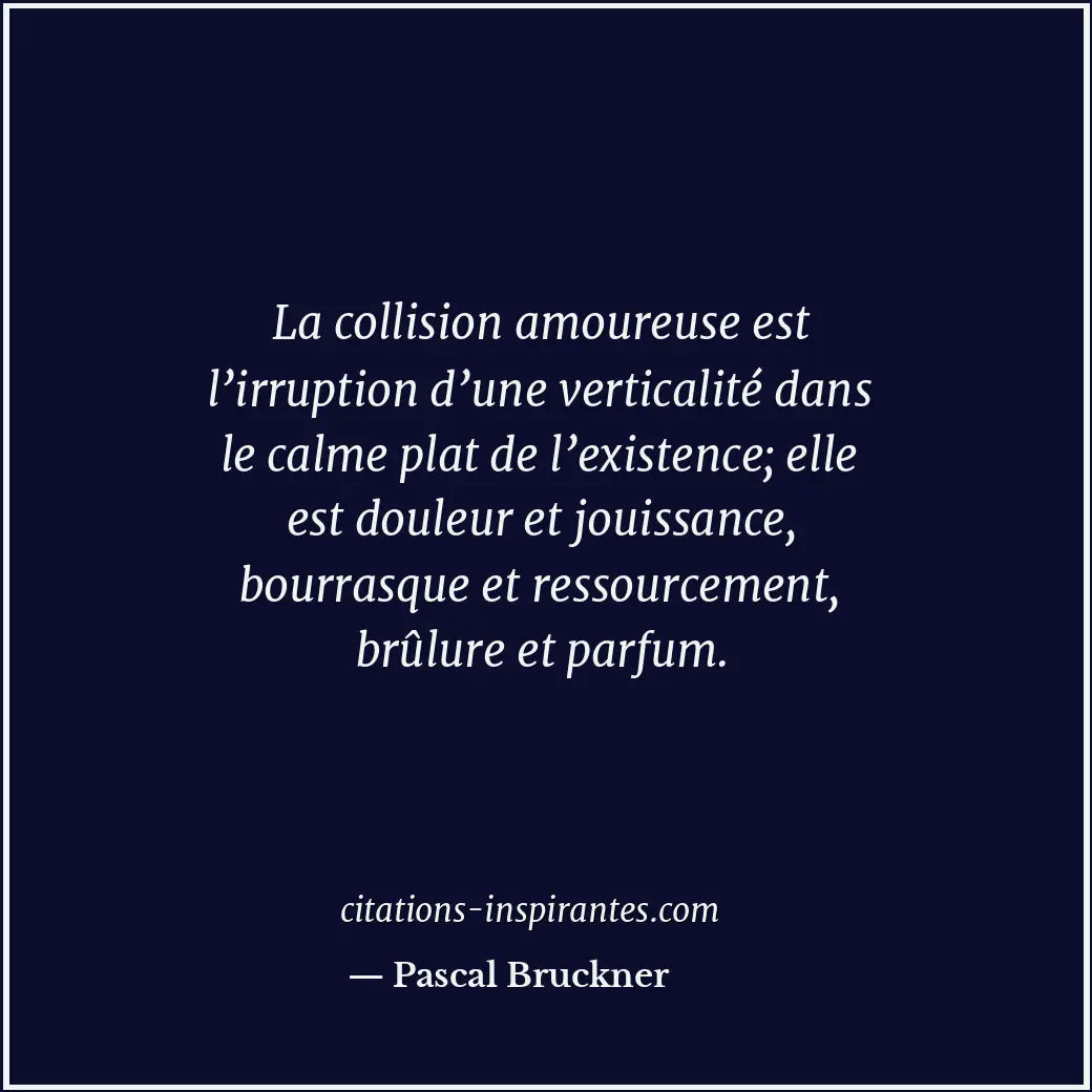 Citation de Pascal Bruckner