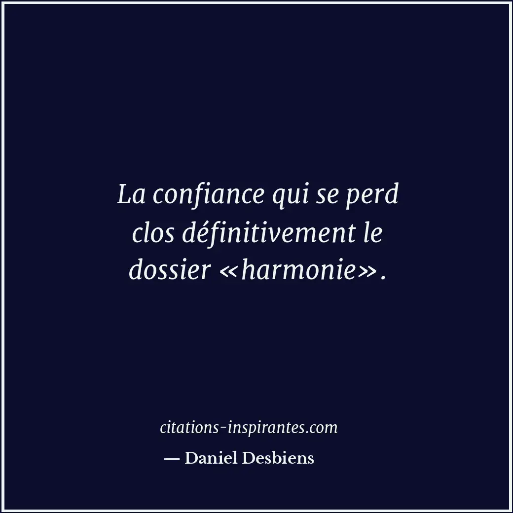 Citation de Daniel Desbiens