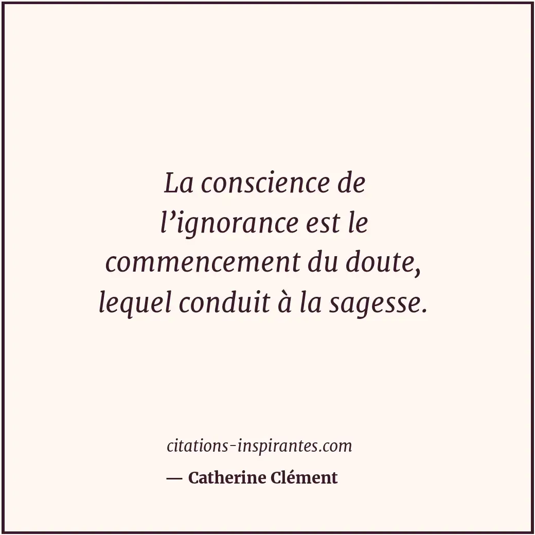 Citation de Catherine Clément