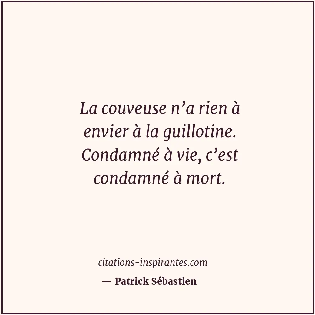 Citation de Patrick Sébastien