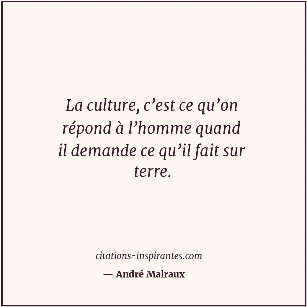 Citation de André Malraux