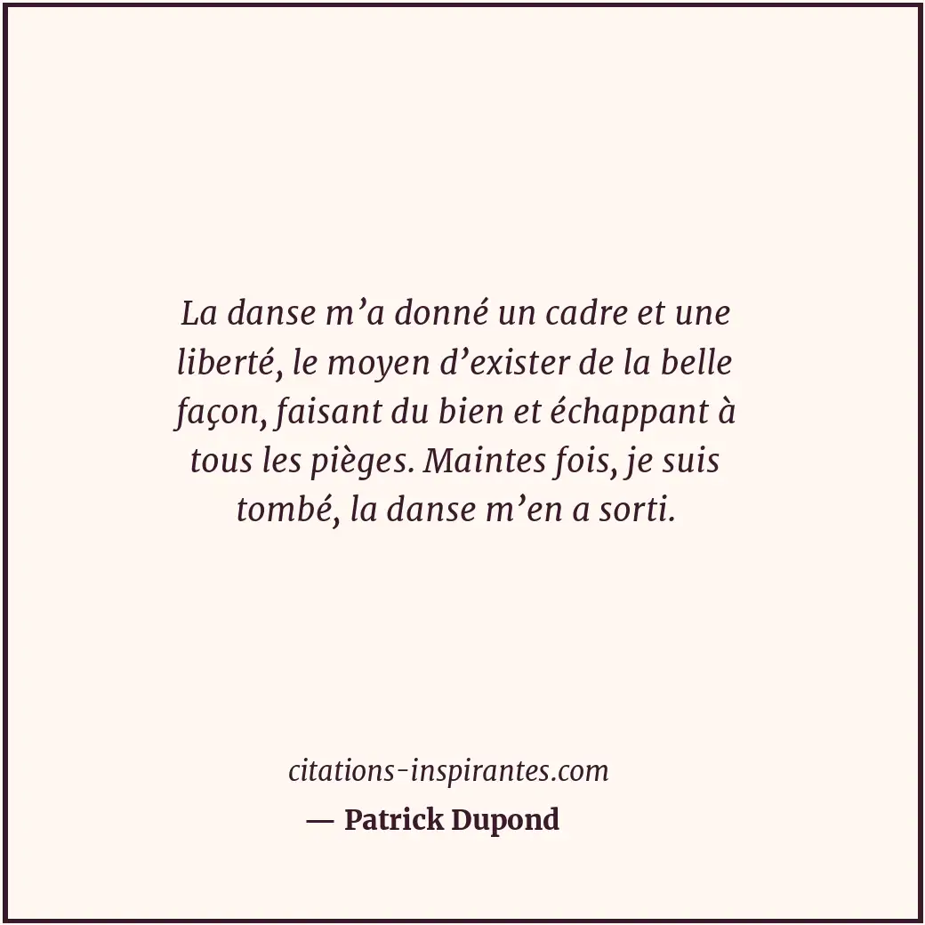 Citation de Patrick Dupond