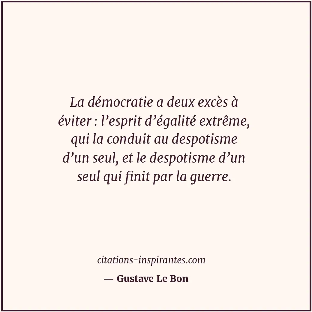 Citation de Gustave Le Bon
