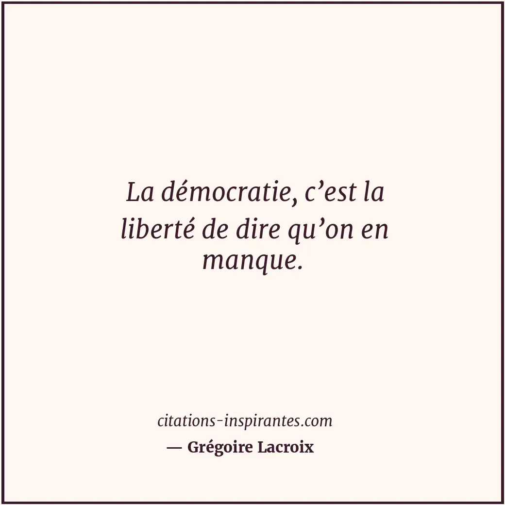 Citation de Grégoire Lacroix