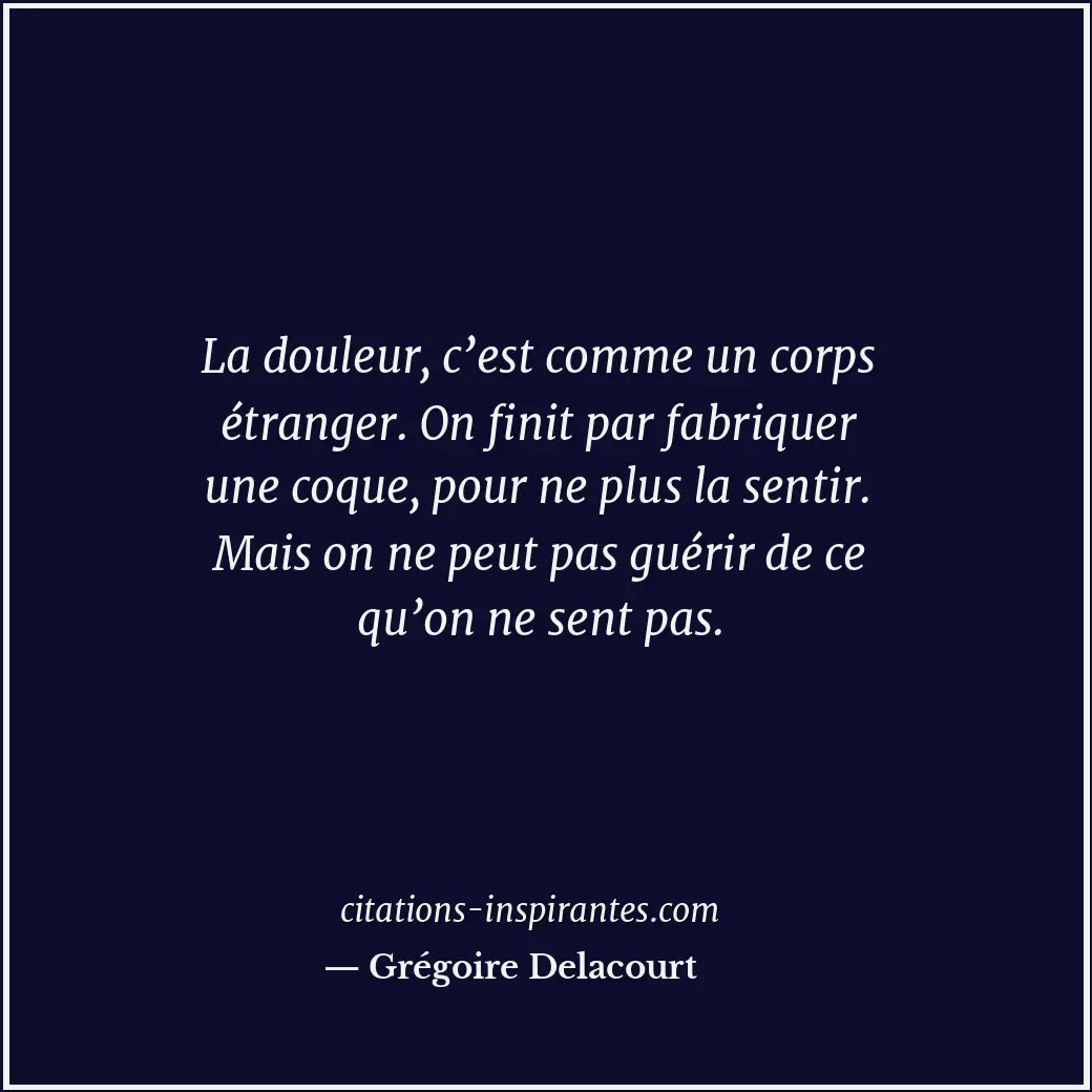 Citation de Grégoire Delacourt