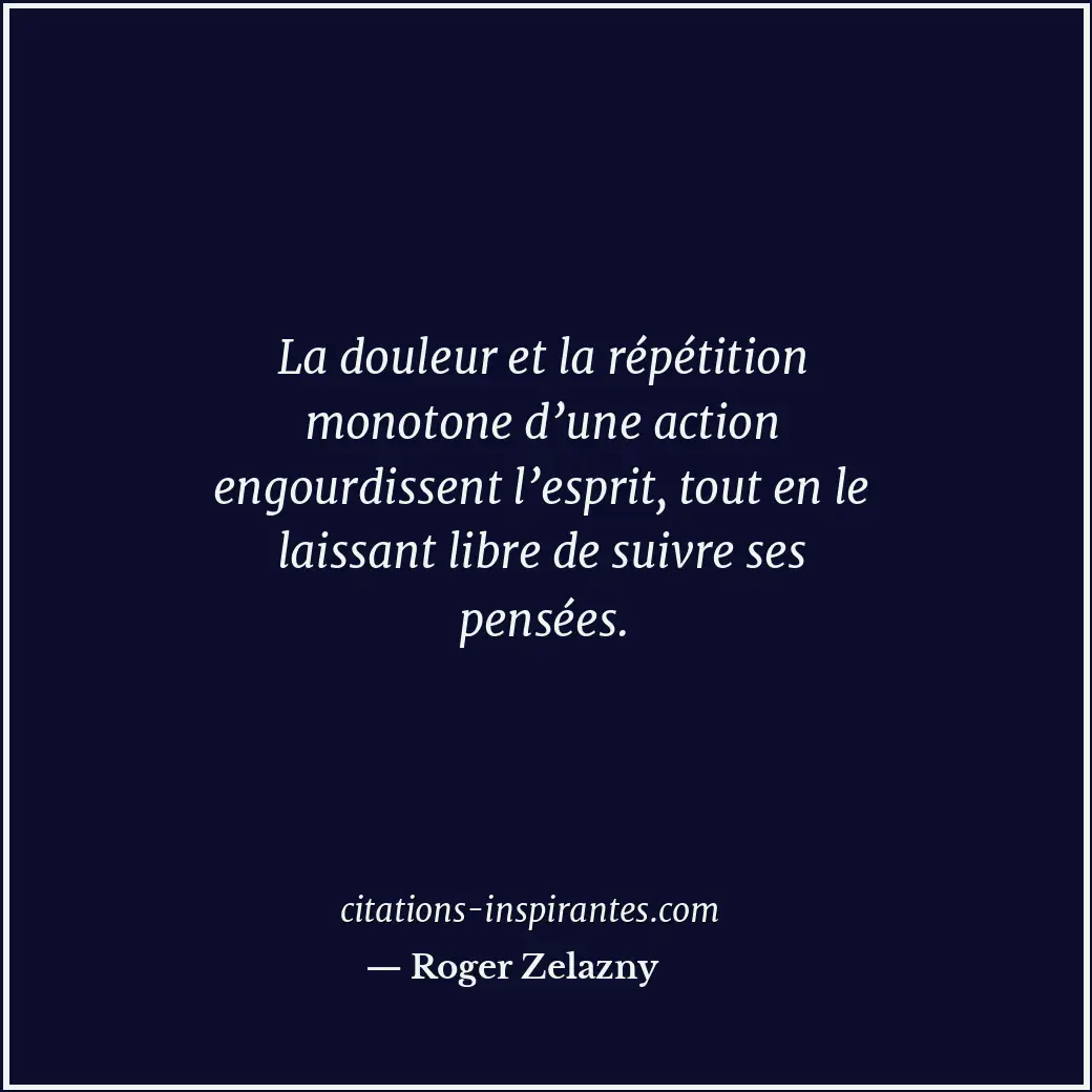 Citation de Roger Zelazny