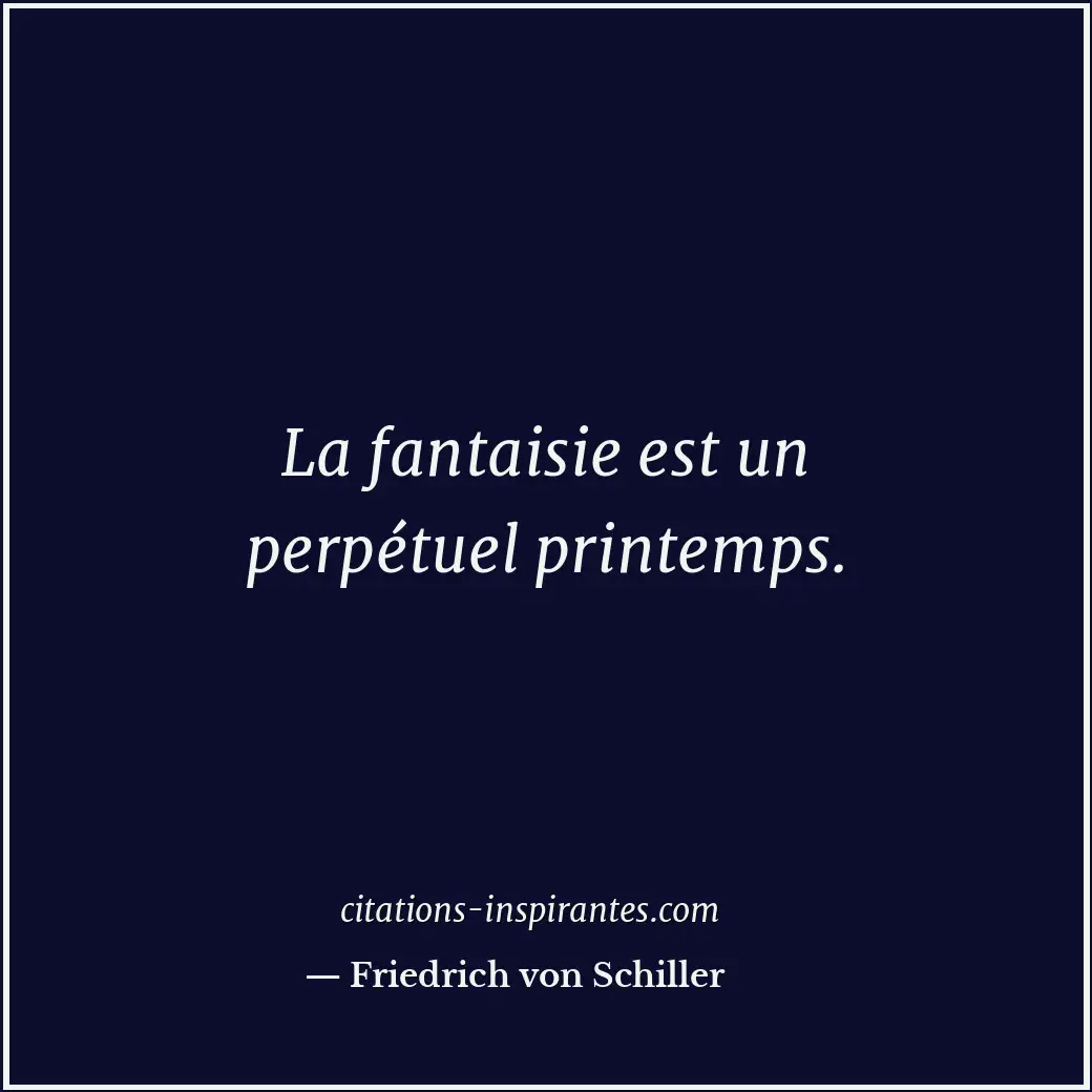Citation de Friedrich von Schiller
